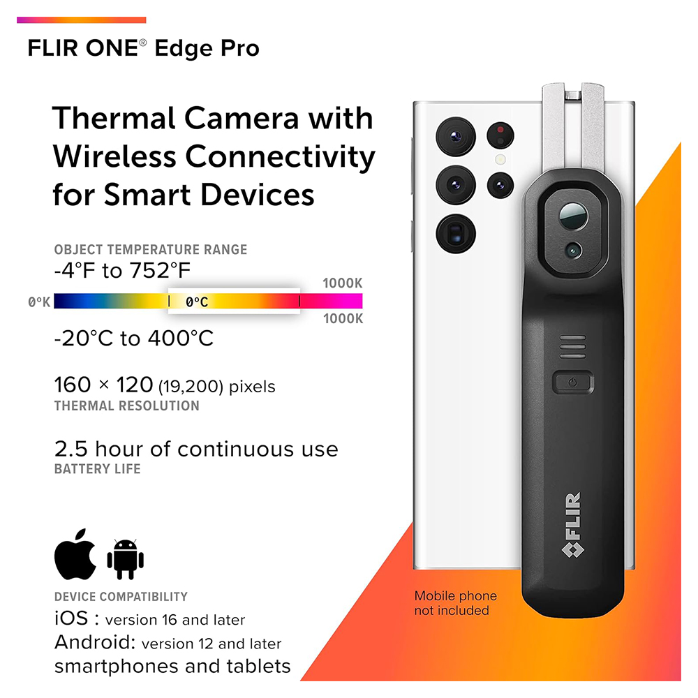FLIR ONE Edge Pro กล้องถ่ายภาพความร้อนไร้สายความละเอียดสูง 160×120 พิกเซล สำหรับ iOS และ Android | Max 400°C
 FLIR ONE Edge Pro กล้องถ่ายภาพความร้อนไร้สายความละเอียดสูง 160×120 พิกเซล สำหรับ iOS และ Android | Max 400°C