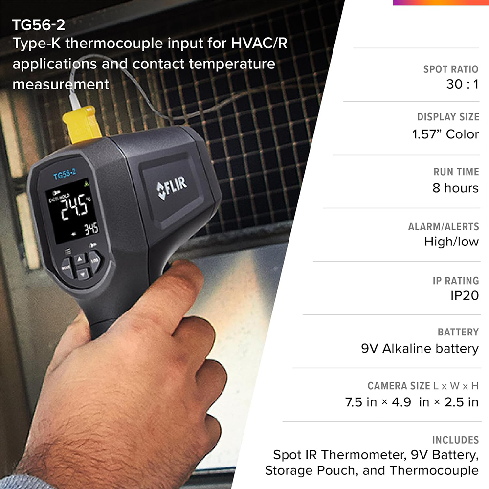 FLIR TG56-2  Infrared Thermometer เครื่องวัดอุณหภูมิอินฟราเรดแบบไม่สัมผัสพร้อมโพรบ Type K | Max 1300°C FLIR TG56-2  Infrared Thermometer เครื่องวัดอุณหภูมิอินฟราเรดแบบไม่สัมผัสพร้อมโพรบ Type K | Max 1300°C