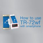 วิธีใช้งาน TR-72wf ผ่านสมาร์ทโฟน