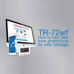 TR-72wf วิธีการส่งผ่านข้อมูลจาก Smart Phone ไปยัง Web Storage